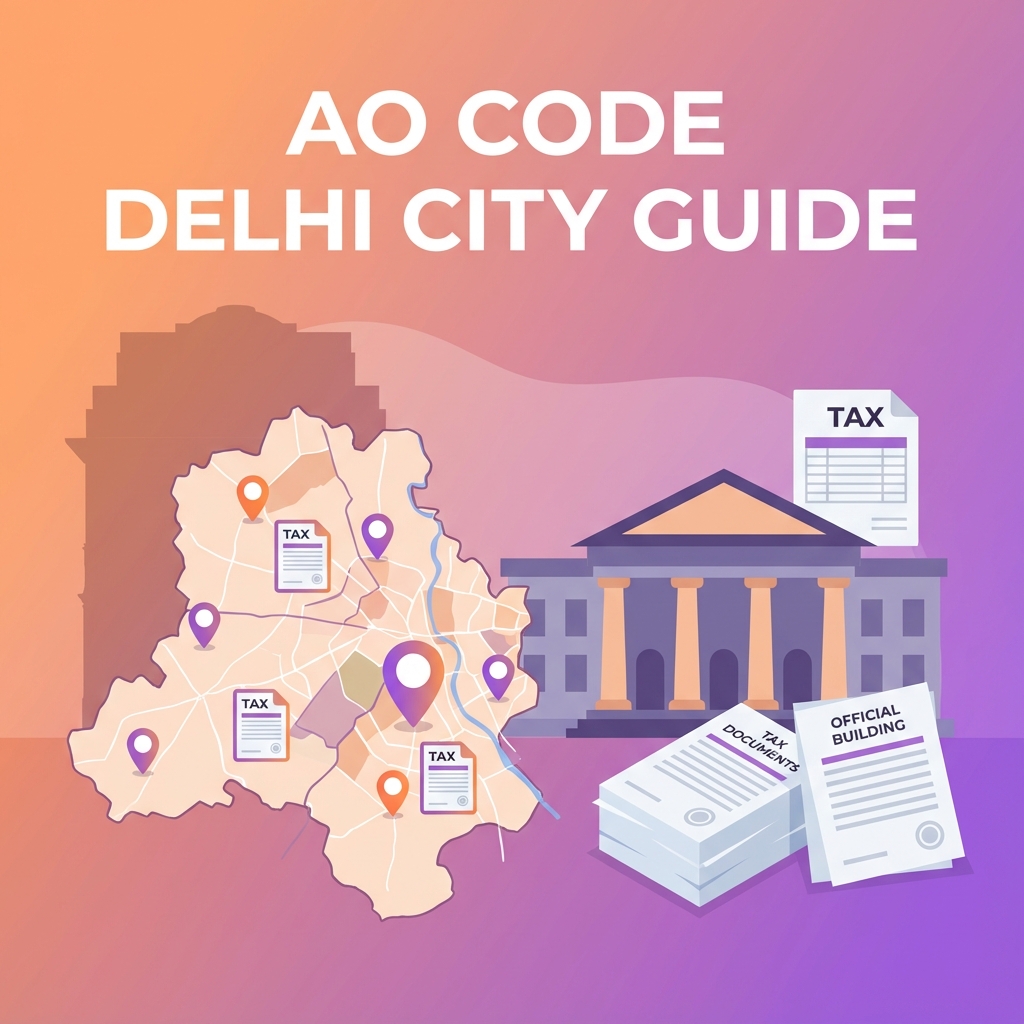 AO Code for Delhi: Complete List with Area Wise Details